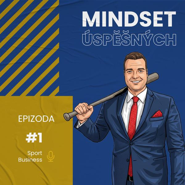 Podcast Kuby Sládka - mindset úspěšných